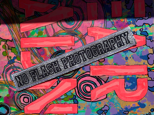 NO FLASH PHOTOGRAPHY - SEW ON