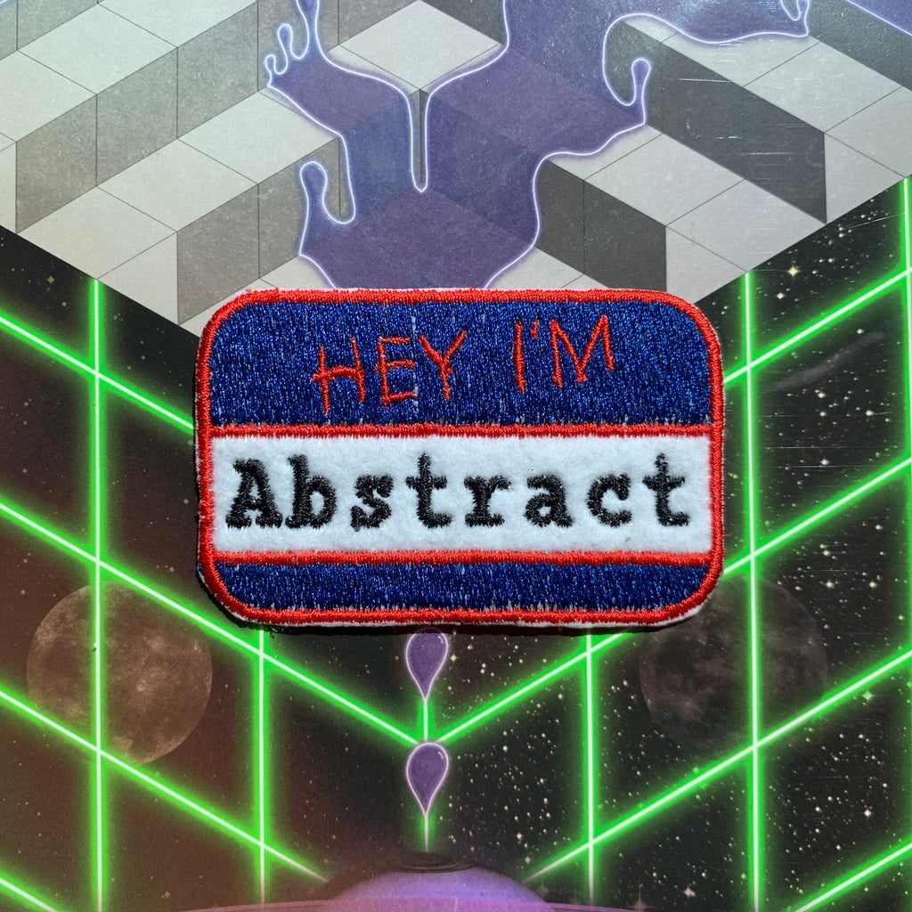 HEY I’M ABSTRACT